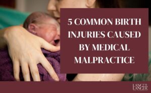 common birth injuries caused by medical malpractice