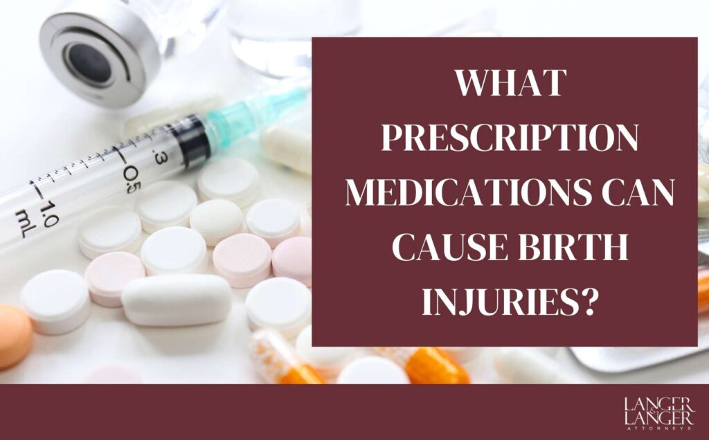 what-prescription-medications-can-cause-birth-injuries