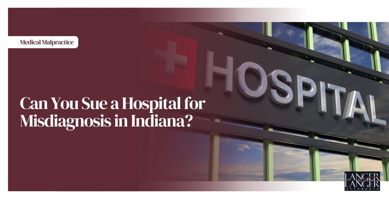 Can You Sue a Hospital for Misdiagnosis in Indiana